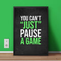 You Can’t Just Pause A Game Chalk Decor | Game Room Wall Decor