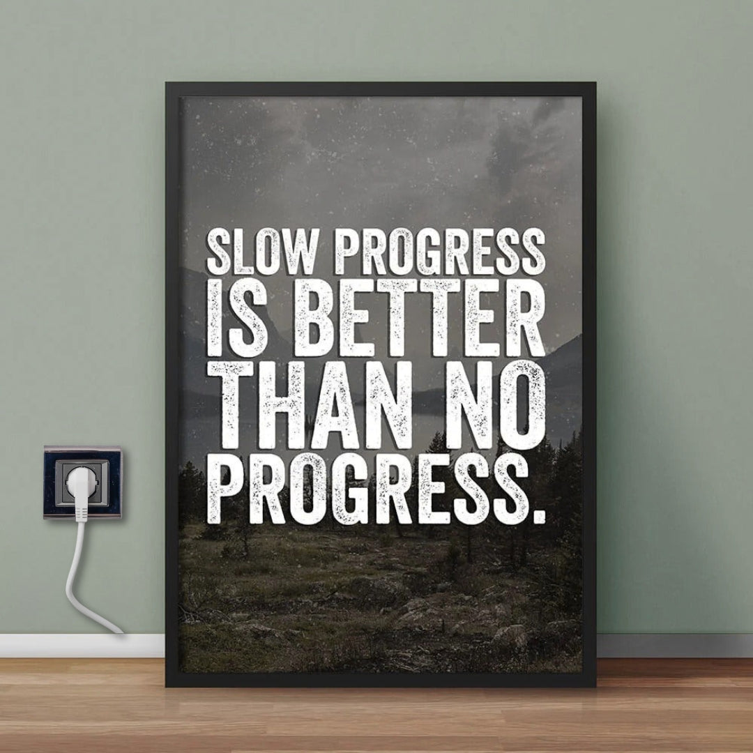 Slow Progress Is Better Than No Progress | Motivational Wall Frame