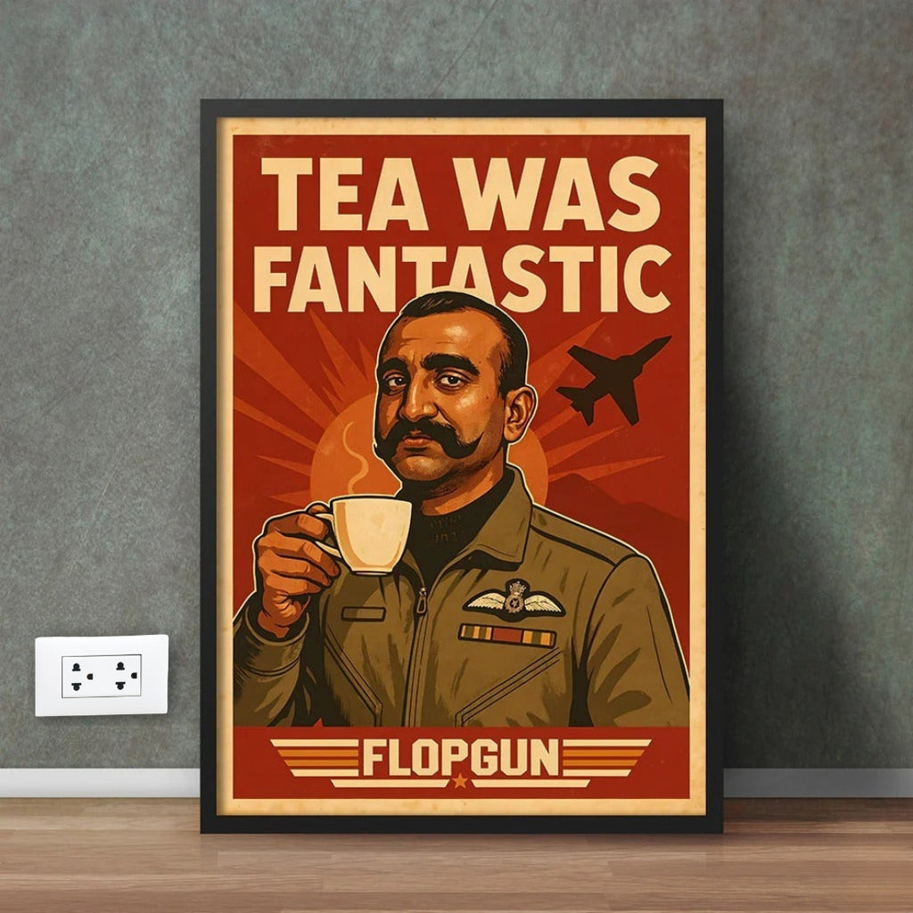 Tea Was Fantastic | Pak-Ind War 2019 Trolling Poster