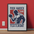 Push Harder than Yesterday | Motivational Gym Wall Decor Frame