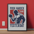 Push Harder than Yesterday | Motivational Gym Wall Decor Frame