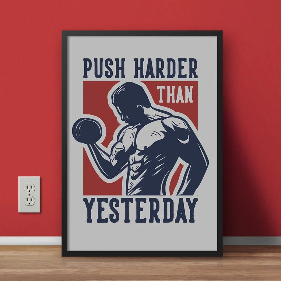 Push Harder than Yesterday | Motivational Gym Wall Decor Frame