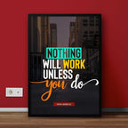 Nothing will Work Unless you Do | Motivational Wall Frame