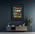 Mistakes Are Proof That You’re Trying Motivational Wall Decor Frame
