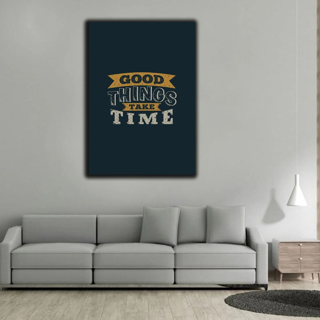 Inspirational 'Good Things Take Time' Motivational Wall Art