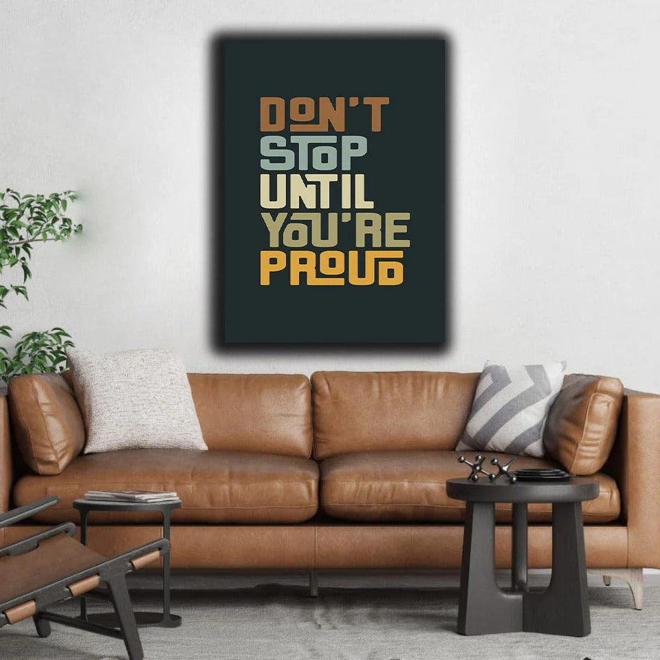 Don't Stop Until You're Proud Motivational Wall Decor Frame